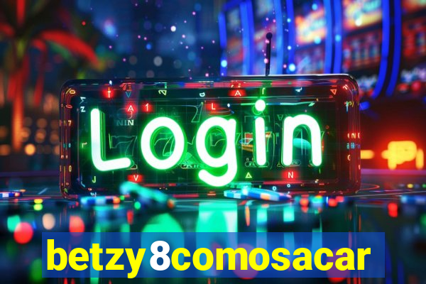 betzy8comosacar