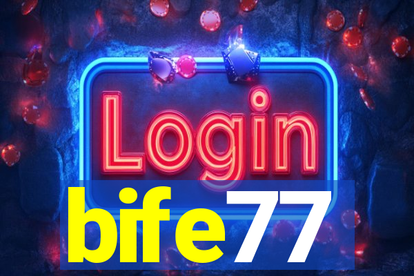 bife77