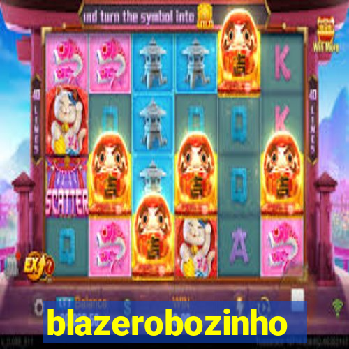 blazerobozinho