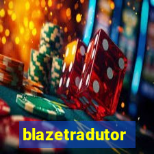 blazetradutor