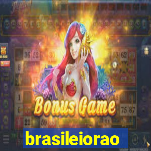 brasileiorao