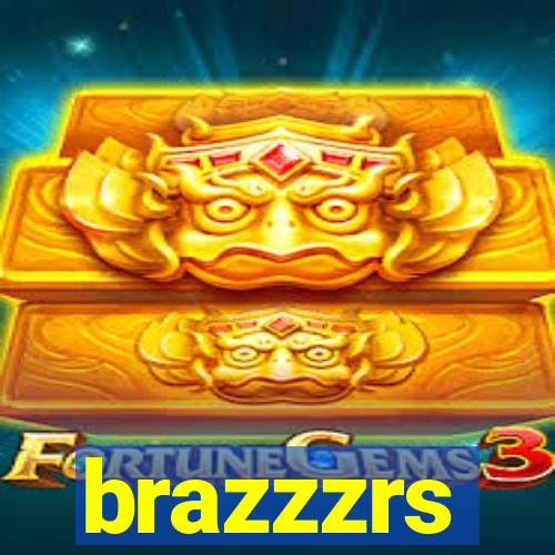 brazzzrs