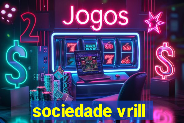 sociedade vrill