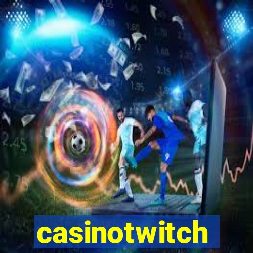 casinotwitch