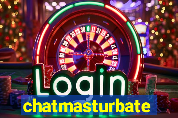 chatmasturbate