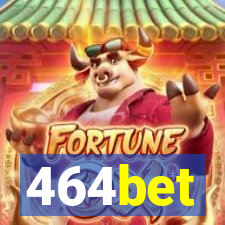 464bet