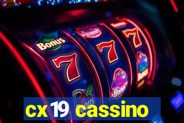 cx19 cassino