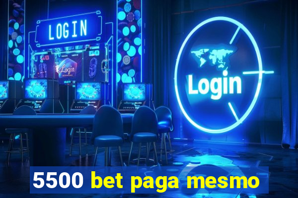 5500 bet paga mesmo