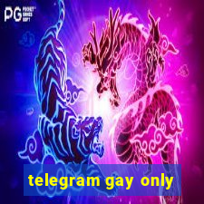 telegram gay only