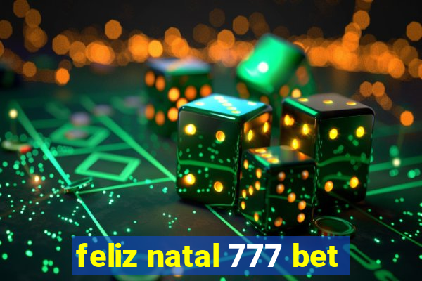 feliz natal 777 bet