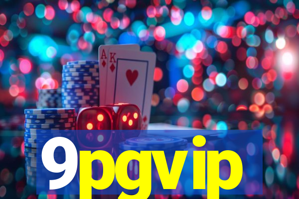 9pgvip