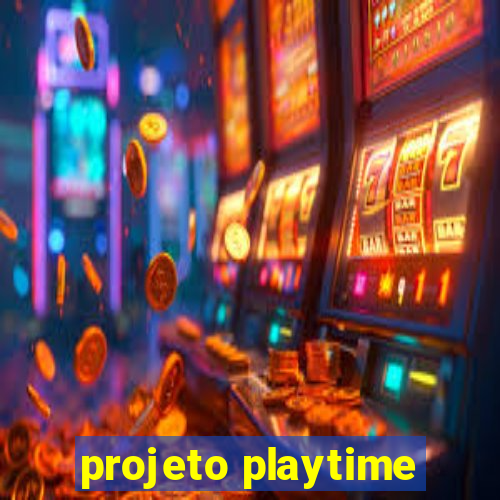 projeto playtime