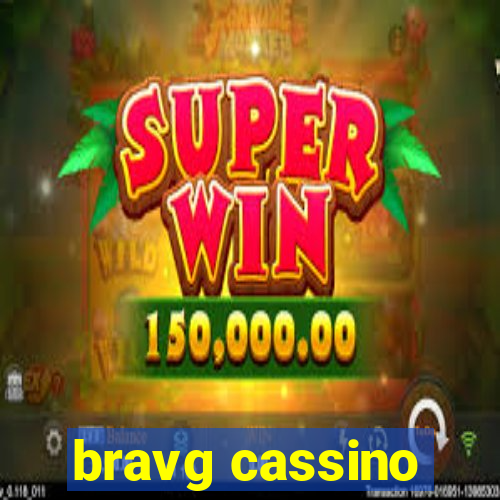 bravg cassino