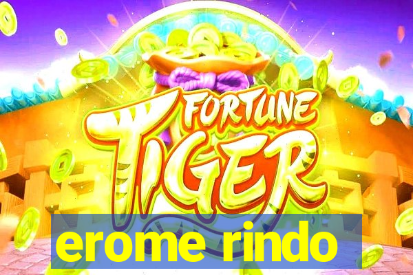 erome rindo