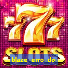 blaze erro do servidor interno