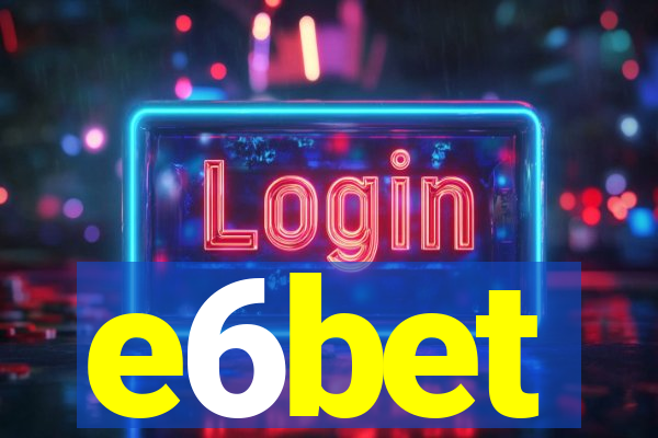 e6bet