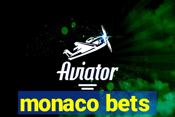 monaco bets