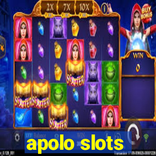 apolo slots