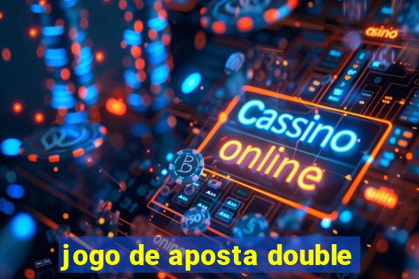 jogo de aposta double