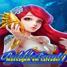 massagem em salvador