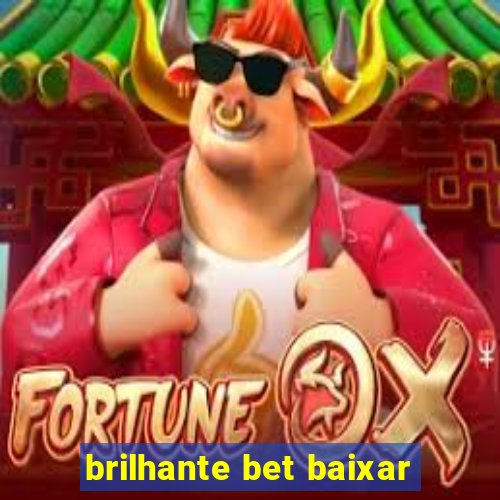 brilhante bet baixar