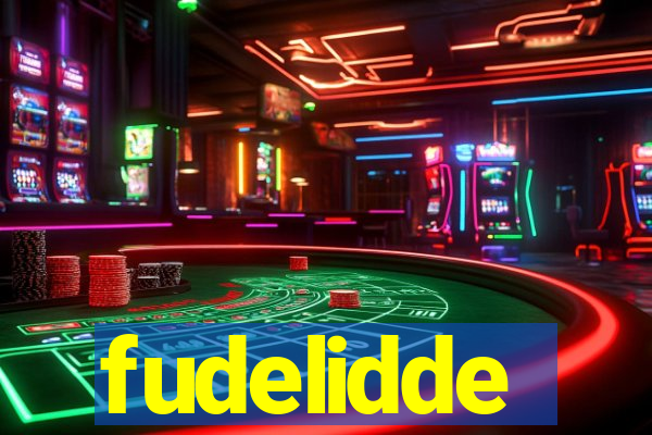 fudelidde