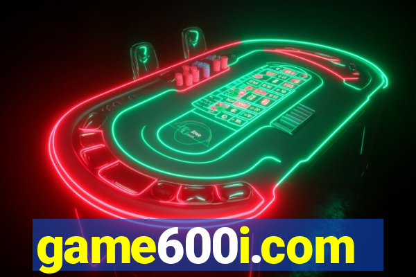 game600i.com