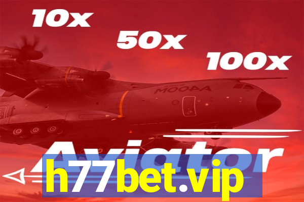 h77bet.vip