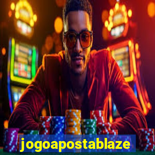 jogoapostablaze