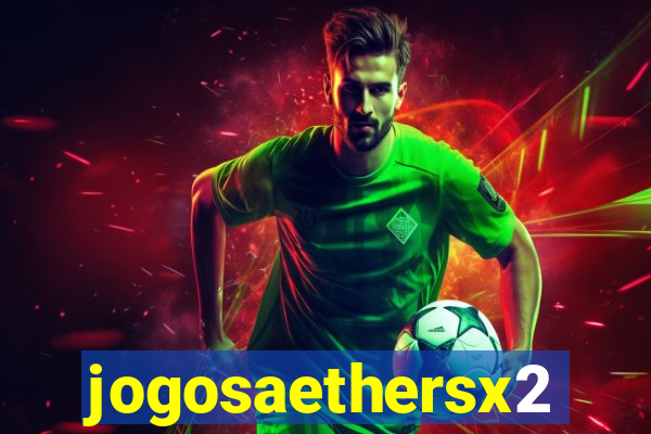 jogosaethersx2