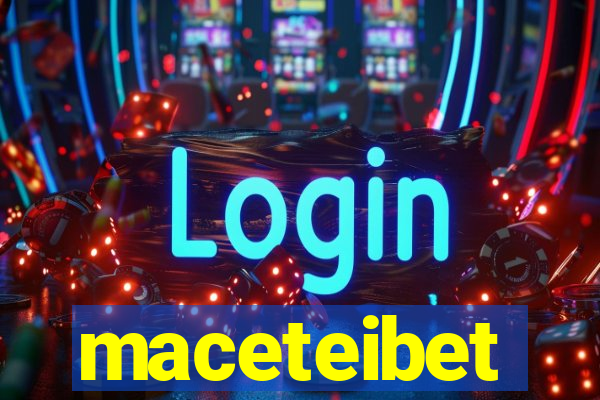 maceteibet