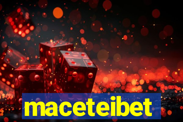 maceteibet