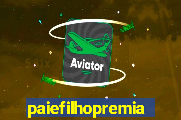 paiefilhopremiacoes.com