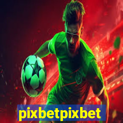 pixbetpixbet