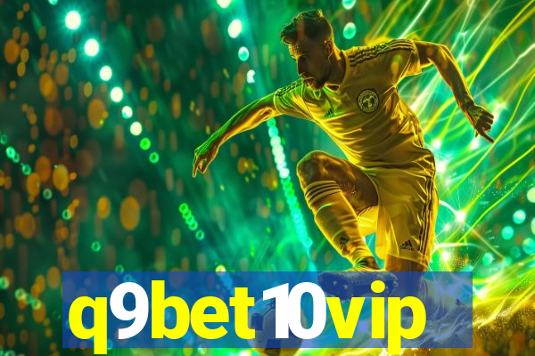 q9bet10vip