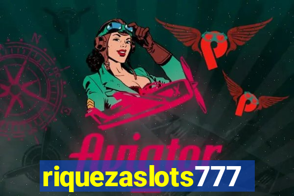 riquezaslots777