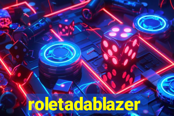 roletadablazer