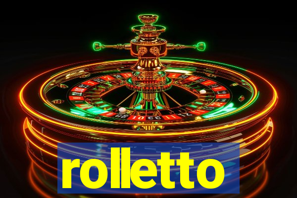 rolletto