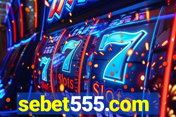 sebet555.com