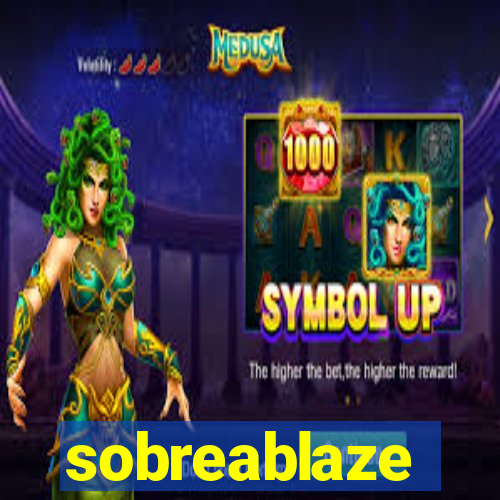 sobreablaze