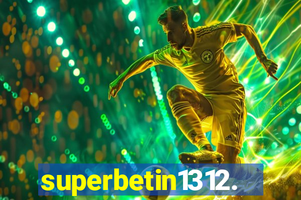 superbetin1312.com