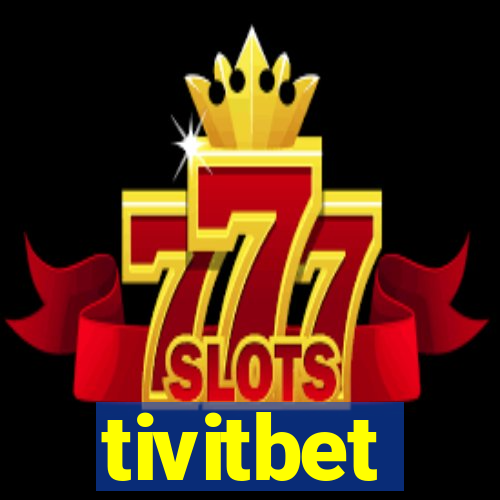 tivitbet