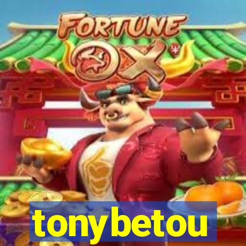 tonybetou