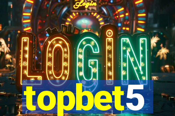 topbet5