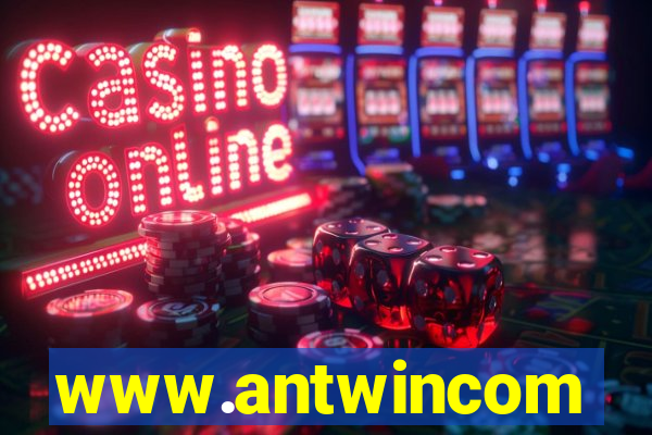 www.antwincom