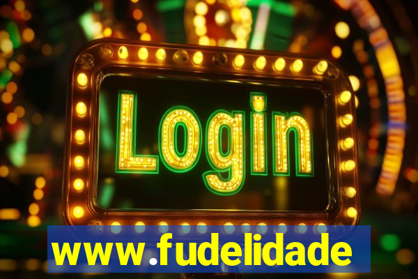 www.fudelidade