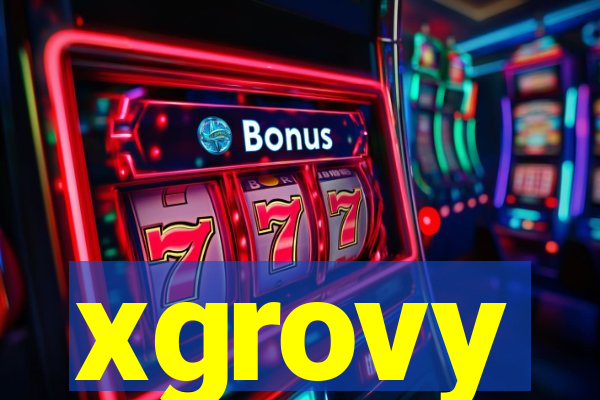 xgrovy