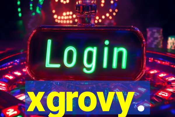 xgrovy.